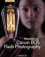 Mastering Canon EOS Flash Photography