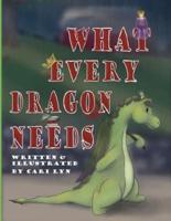 What Every Dragon Needs