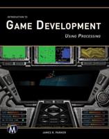 Introduction to Game Development Using Processing