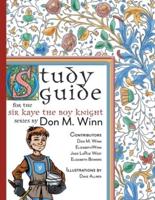 Study Guide for The Sir Kaye the Boy Knight Series