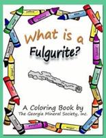 What Is a Fulgurite?