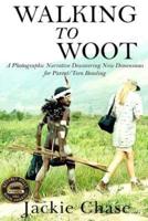 "Walking to Woot" A Photographic Narrative Discovering New Dimensions for Parent-Teen Bonding