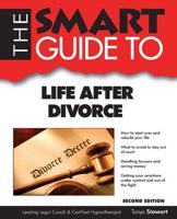 The Smart Guide to Life After Divorce