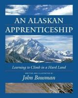 An Alaskan Apprenticeship