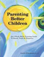 Parenting Better Children