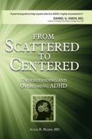 From Scattered to Centered