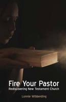Fire Your Pastor
