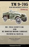 M3 / M3A1 Scout Car and M2 Mortar Motor Carriage Technical Manual