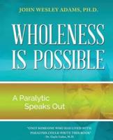 Wholeness Is Possible