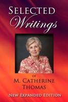 Selected Writings of M. Catherine Thomas: New Expanded Edition