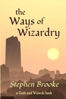 The Ways of Wizardry