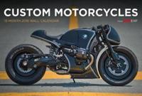 Bike EXIF Custom Motorcycles Calendar 2016