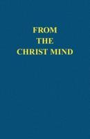 From the Christ Mind: Jesus of Nazareth