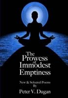 The Prowess of Immodest Emptiness