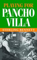 Playing for Pancho Villa