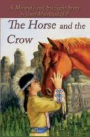The Horse and the Crow: a Miranda and Starlight Story
