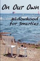 On Our Own - Widowhood for Smarties