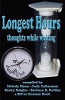 Longest Hours - Thoughts While Waiting