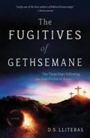 The Fugitives of Gethsemane