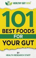 101 Best Foods For Your Gut