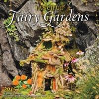 Fanciful Fairy Gardens 2015