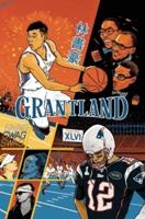Grantland Issue 3
