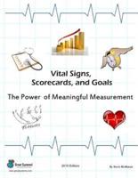 Vital Signs, Scorecards, and Goals