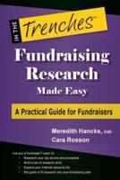 Fundraising Research Made Easy: A Practical Guide for Fundraisers