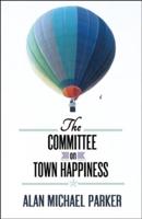 The Committee on Town Happiness