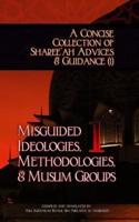 A Concise Collection of Sharee'ah Advices & Guidance (1)