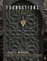 Foundations for the New Muslim and Newly Striving Muslim [Exercise Workbook]