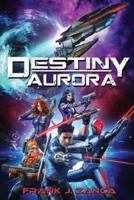 Destiny Aurora