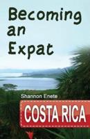 Becoming an Expat Costa Rica