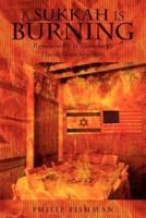 A Sukkah Is Burning
