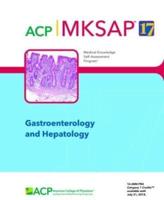 MKSAP¬ 17 Gastroenterology and Hepatology