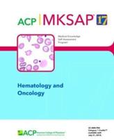 MKSAP¬ 17 Hematology and Oncology