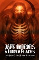 Dark Horrors & Hidden Places