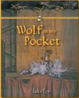 Wolf in My Pocket