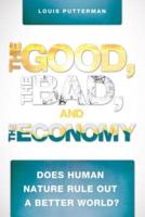 THE GOOD, THE BAD, AND THE ECONOMY
