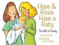 Hope & Rosie Have a Baby