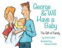 George & Will Have a Baby