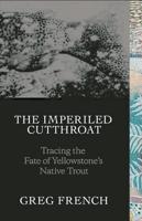 The Imperiled Cutthroat