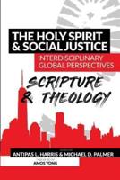 The Holy Spirit and Social Justice Interdisciplinary Global Perspectives