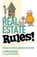 Real Estate Rules!