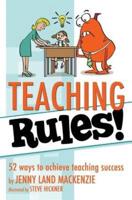 Teaching Rules!