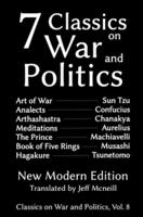 Seven Classics on War and Politics: New Modern Edition