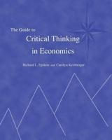 The Guide to Critical Thinking in Economics