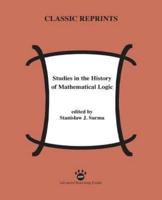 Studies in the History of Mathematical Logic