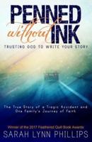 Penned Without Ink: Trusting God to Write Your Story