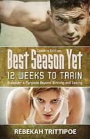 Best Season Yet: 12 Weeks to Train: Coach's Edition